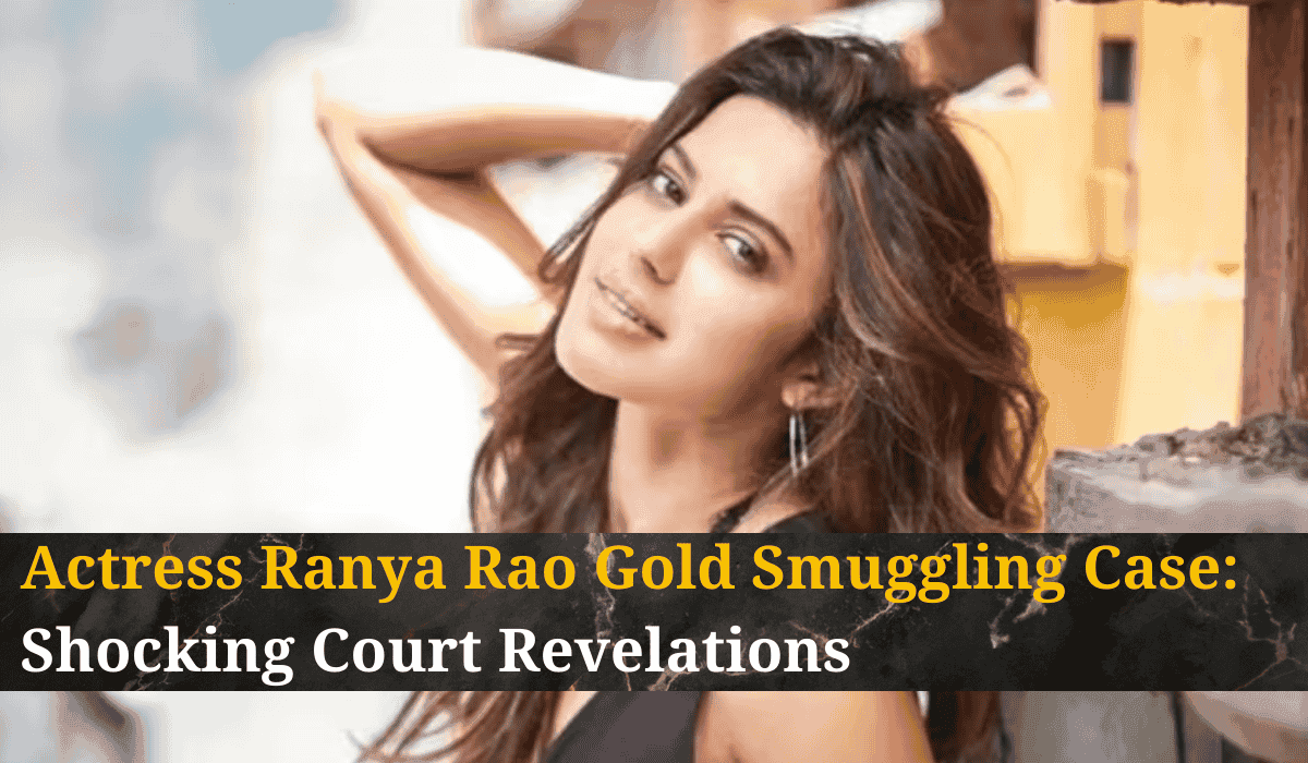 Actress Ranya Rao Gold Smuggling Case